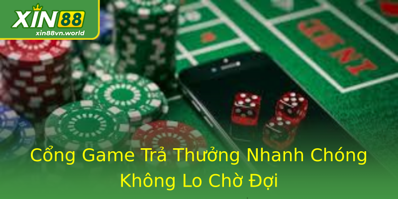 Cổng Game Trả Thưởng Nhanh Chóng Không Lo Chờ Đợi Cổng Game Trả Thưởng Nhanh Chóng Không Lo Chờ Đợi