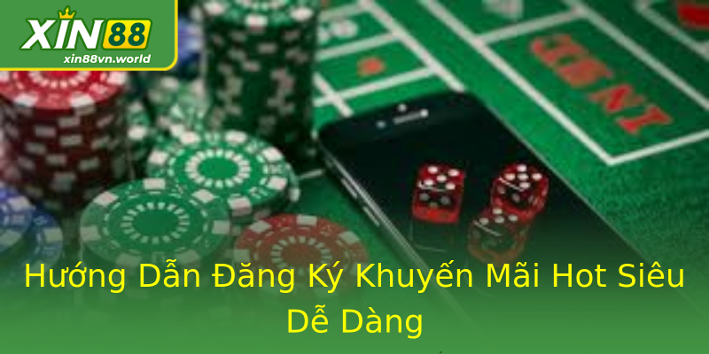 Hướng Dẫn Đăng Ký Khuyến Mãi Hot Siêu Dễ Dàng Hướng Dẫn Đăng Ký Khuyến Mãi Hot Siêu Dễ Dàng