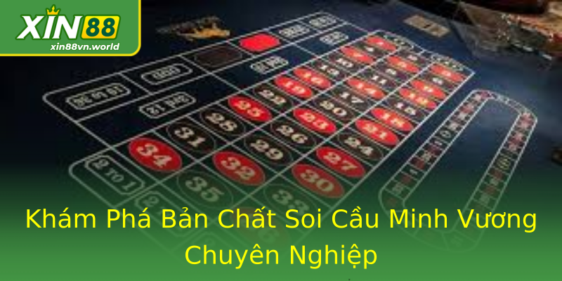 Khám Phá Bản Chất Soi Cầu Minh Vương Chuyên Nghiệp Khám Phá Bản Chất Soi Cầu Minh Vương Chuyên Nghiệp