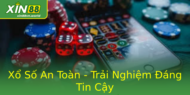 Xổ Số An Toàn - Trải Nghiệm Đáng Tin Cậy Xổ Số An Toàn - Trải Nghiệm Đáng Tin Cậy